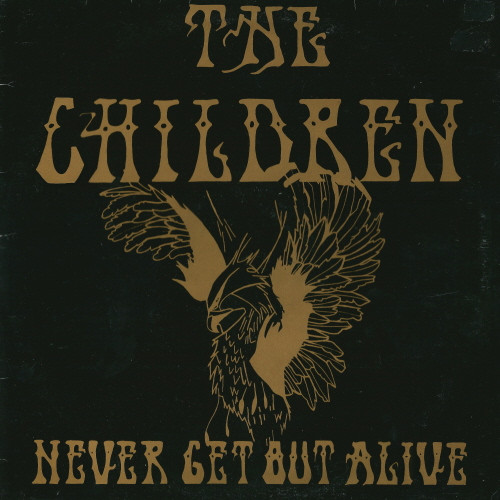 The Children (6) - Never Get Out Alive (12")