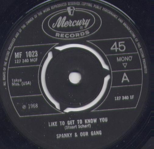 Spanky & Our Gang - Like To Get To Know You (7", Mono)