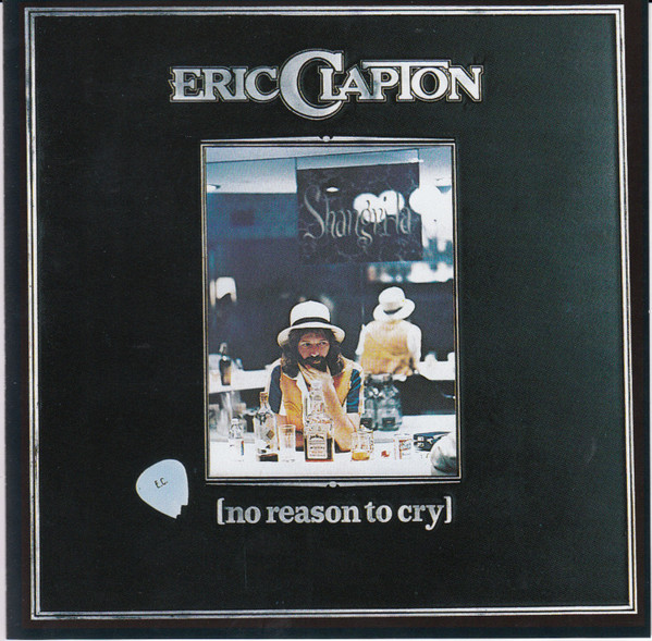 Eric Clapton - No Reason To Cry (CD, Album, RE, RM, RP)