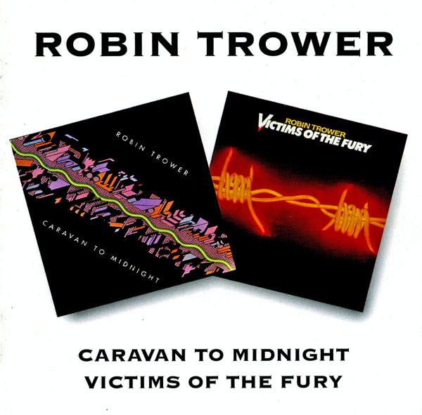 Robin Trower - Caravan To Midnight / Victims Of The Fury (CD, Comp, RM)
