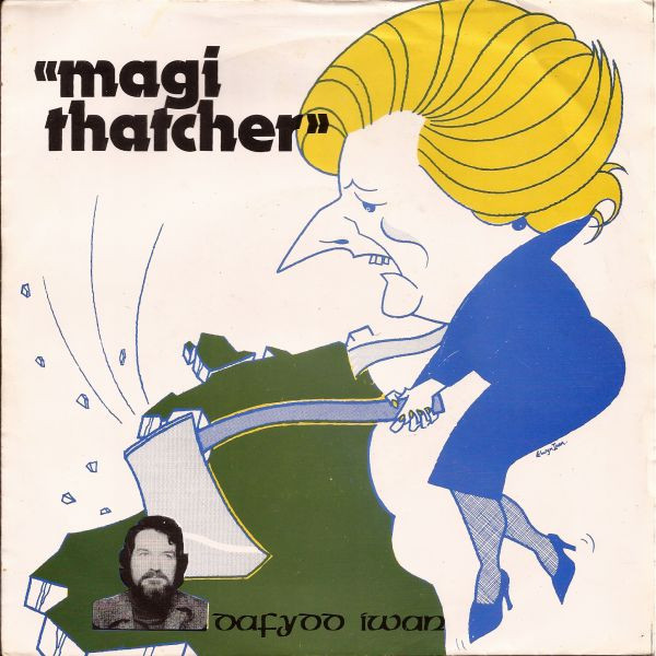 Dafydd Iwan - Magi Thatcher (7")