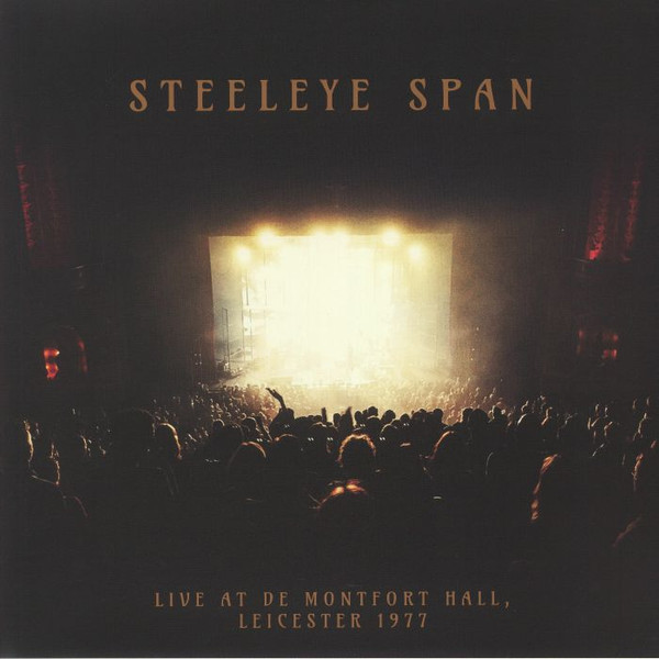 Steeleye Span - Live At De Montfort Hall Leicester 1977 (2xLP, Album)
