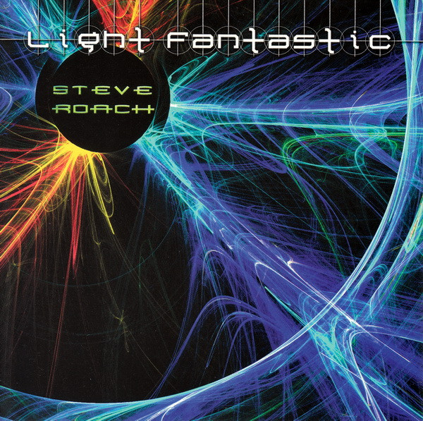 Steve Roach - Light Fantastic (CD, Album)