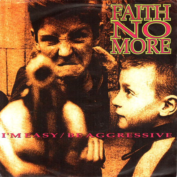 Faith No More - I'm Easy / Be Aggressive (7", Single, Ltd, Red)