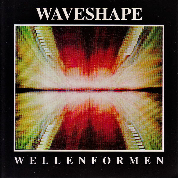 Waveshape (2) - Wellenformen (CD, Album, RE)