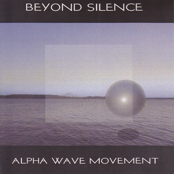 Alpha Wave Movement - Beyond Silence (CDr, Album)
