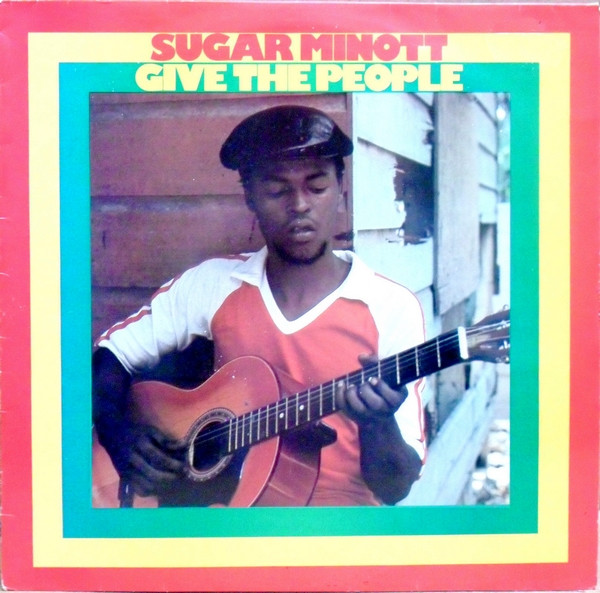 Sugar Minott - Give The People (LP)