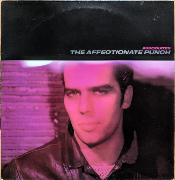 Associates* - The Affectionate Punch (LP, Album, RE, Alt)