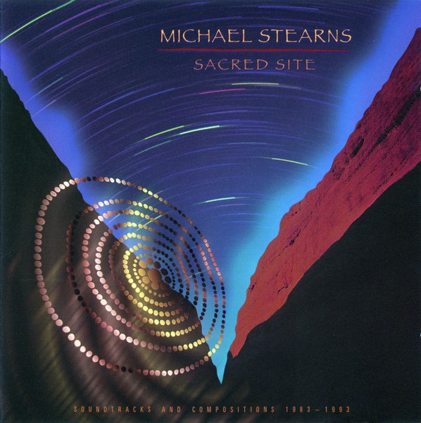 Michael Stearns - Sacred Site (Soundtracks And Compositions 1983-1993) (CD, Album)