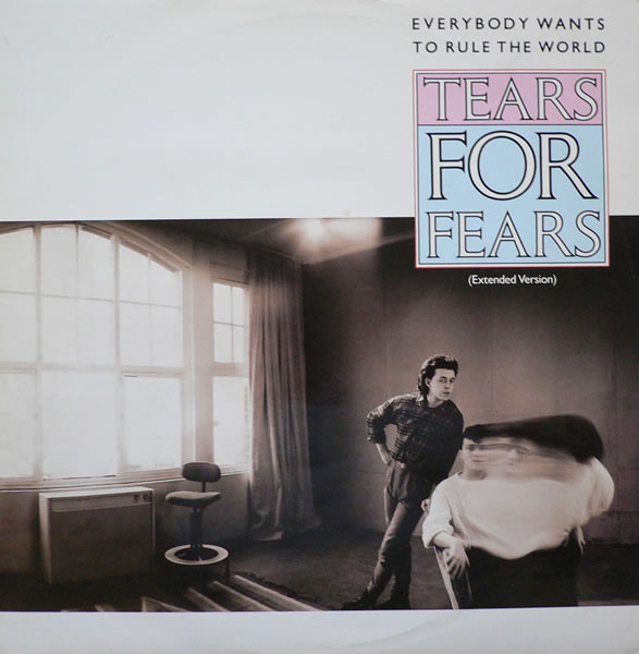 Tears For Fears - Everybody Wants To Rule The World (Extended Version) (12", Single)