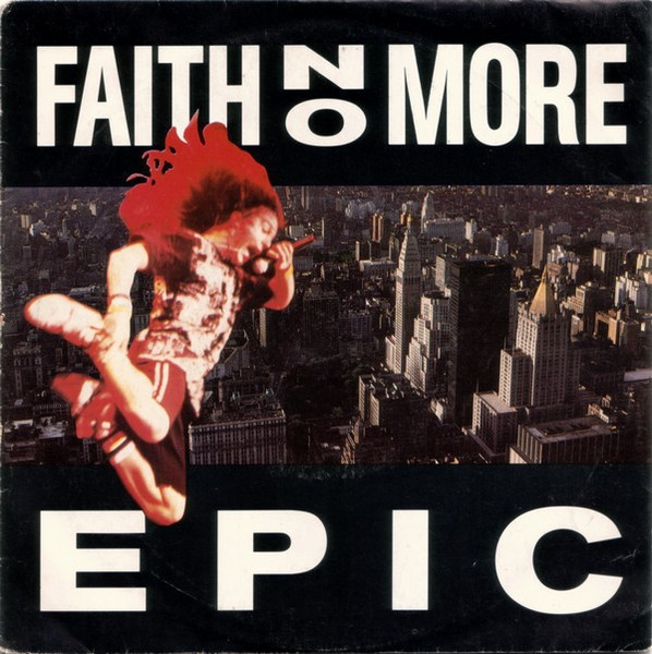 Faith No More - Epic (7", Single, RE)