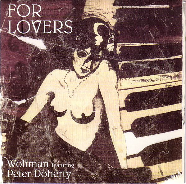 Wolfman (3) Featuring Peter Doherty* - For Lovers (7", Single)