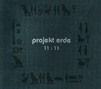 Projekt Erde - 11 : 11 (CD, Album)