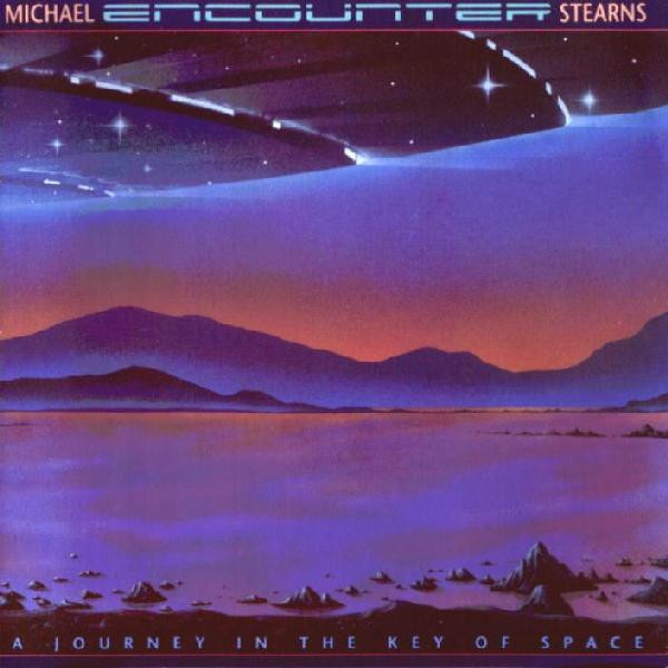 Michael Stearns - Encounter (A Journey In The Key Of Space) (CD, Album)