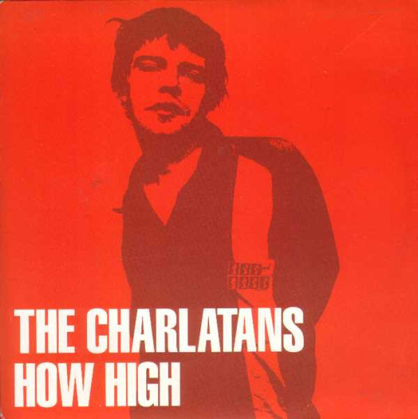 The Charlatans - How High (7", Single)