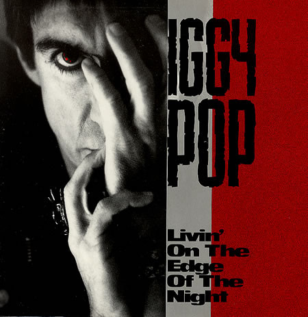 Iggy Pop - Livin' On The Edge Of The Night (12", Single)