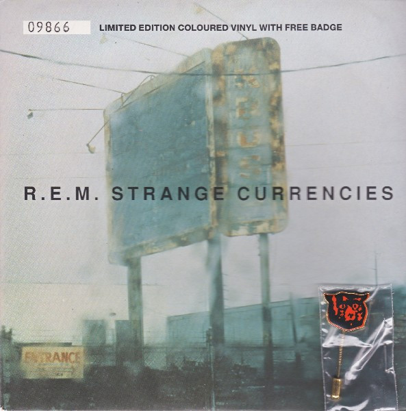 R.E.M. - Strange Currencies (7", Single, Ltd, Num, Gre)
