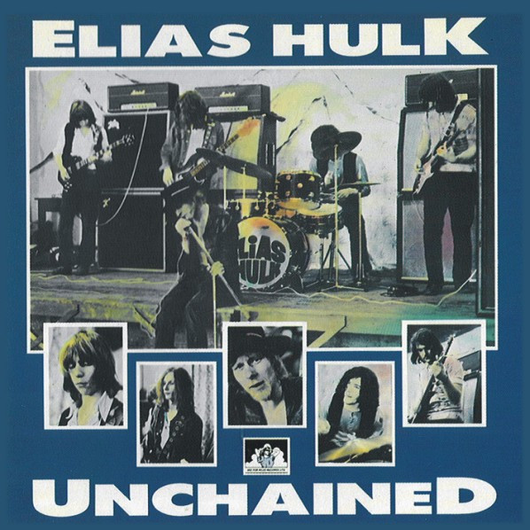 Elias Hulk - Unchained (CD, Album, RE)