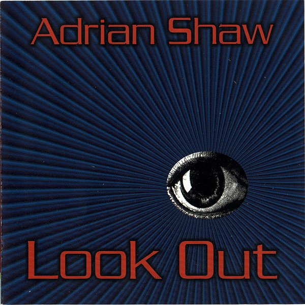 Adrian Shaw - Look Out (CD, Album)