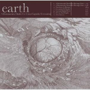Earth (2) - A Bureaucratic Desire For Extra-Capsular Extraction (2xLP, Comp, RM, Cle)