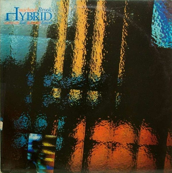 Michael Brook With Brian Eno And Daniel Lanois - Hybrid (LP, Album)