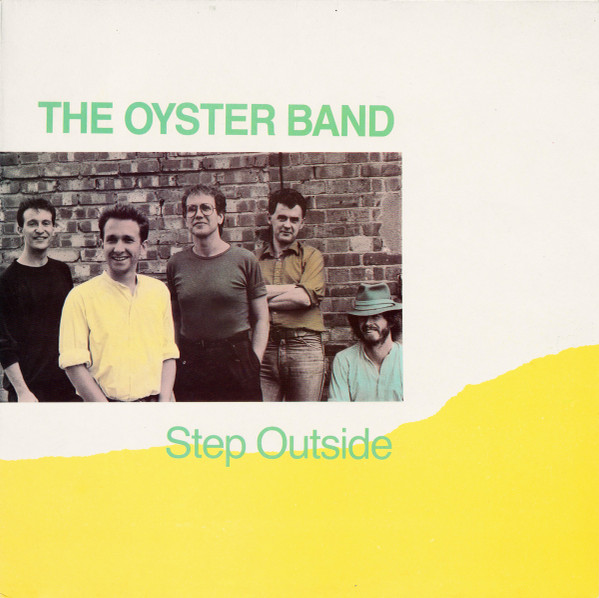 The Oyster Band* - Step Outside (LP, Album, Col)