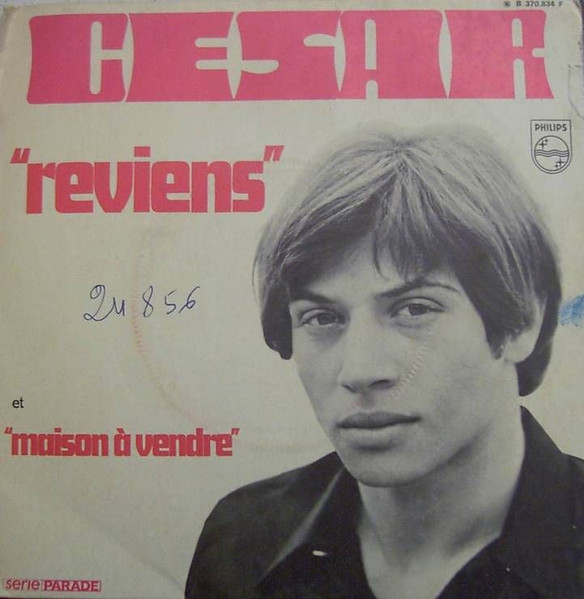 César (3) - Reviens / Maison A Vendre (7", Single)