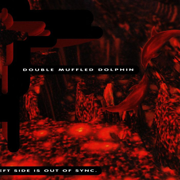 Double Muffled Dolphin - My Left Side Is Out Of Sync (CD, Album)