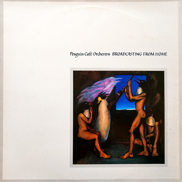 Penguin Cafe Orchestra - Broadcasting From Home (LP, Album)