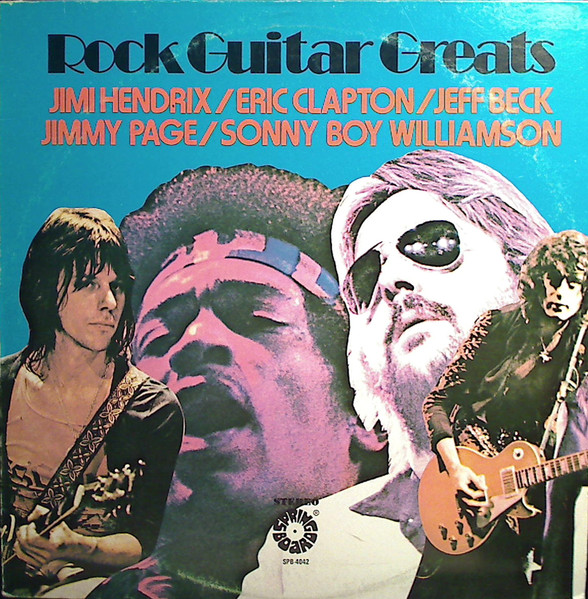 Jimi Hendrix / Eric Clapton / Jeff Beck / Jimmy Page / Sonny Boy Williamson (2) - Rock Guitar Greats (LP, Comp, Mono)