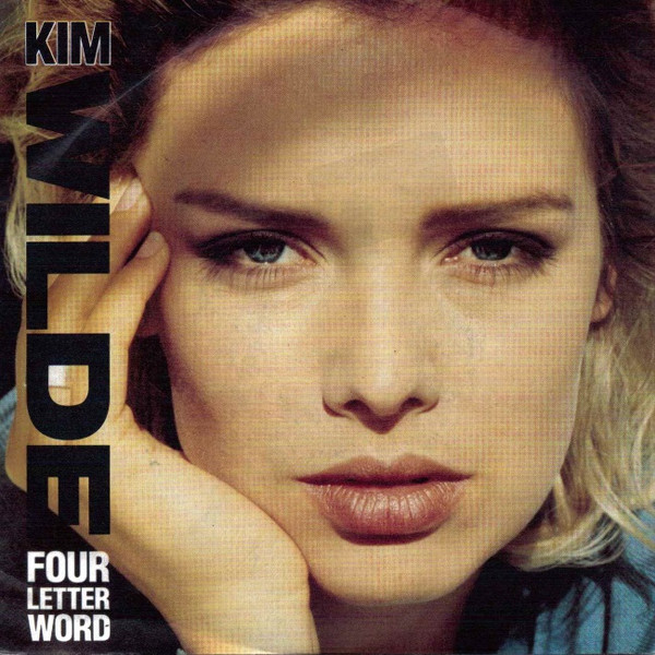 Kim Wilde - Four Letter Word (7", Single, Pap)
