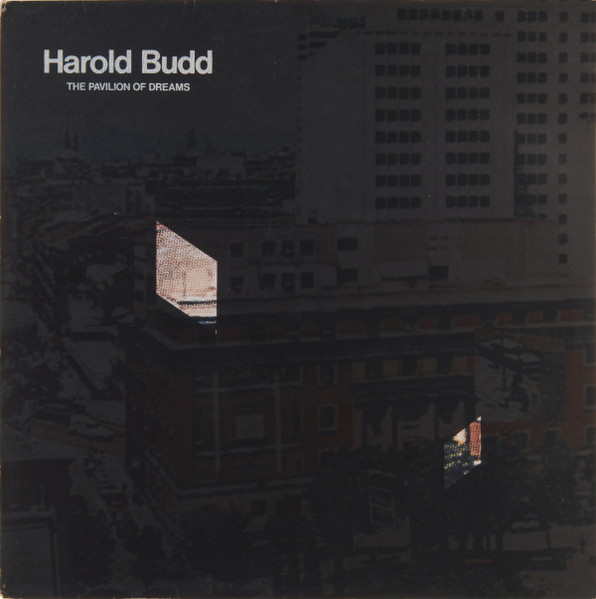 Harold Budd - The Pavilion Of Dreams (LP, Album)
