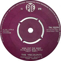 The Viscounts (2) - Who Put The Bomp (In The Bomp, Bomp, Bomp) (7", Single)