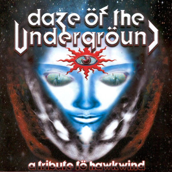 Various - Daze Öf The Undergröund - A Tribute Tö Hawkwind (2xCD, Comp)