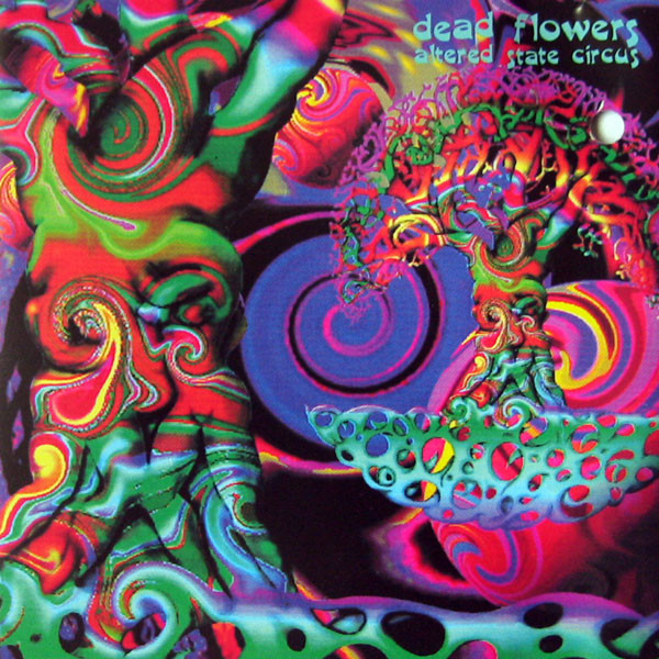 Dead Flowers - Altered State Circus (CD, Album)