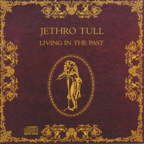 Jethro Tull - Living In The Past (CD, Comp, RE)