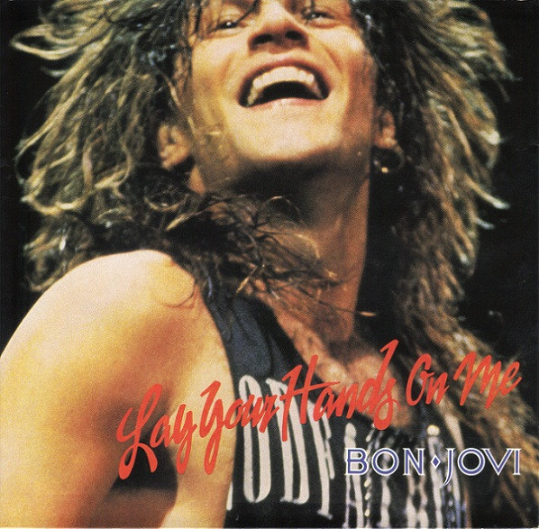 Bon Jovi - Lay Your Hands On Me (7", Single, Spe)