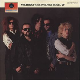 Crazyhead - Have Love, Will Travel (12", EP)