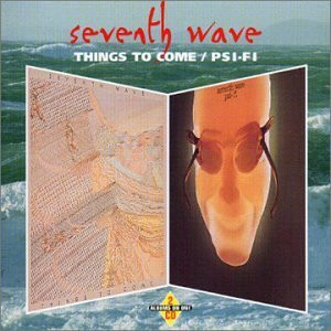 Seventh Wave - Things To Come / Psi-Fi (CD, Comp)