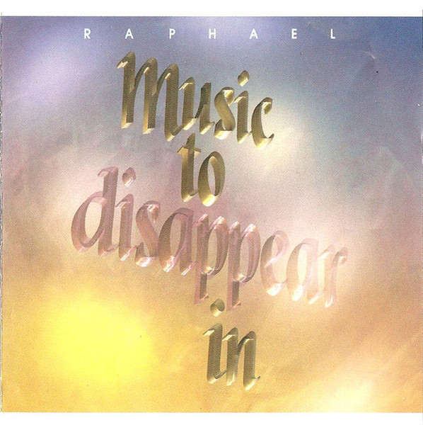 Raphael - Music To Disappear In (CD, Album, RP, Cin)