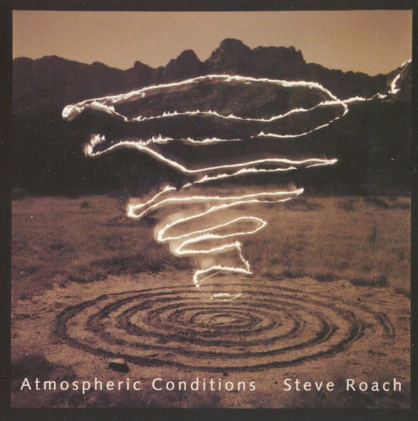 Steve Roach - Atmospheric Conditions (CD, Album)
