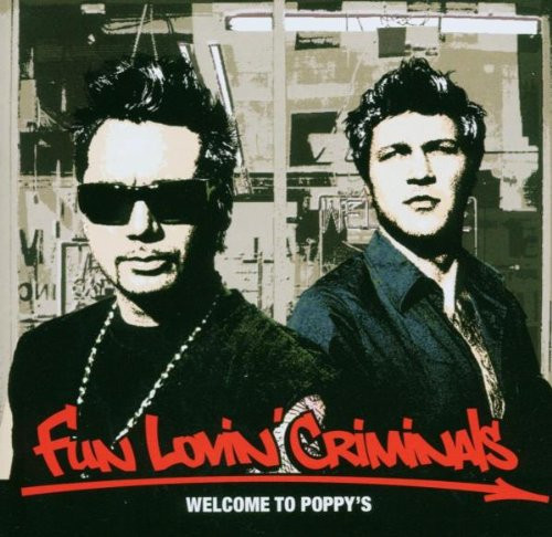 Fun Lovin' Criminals - Welcome To Poppy's (CD, Album)