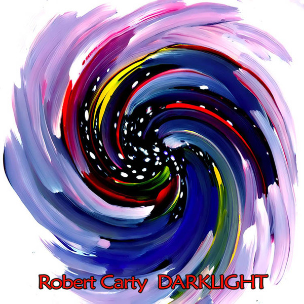 Robert Carty - Darklight (CDr, Album)