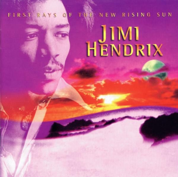 Jimi Hendrix - First Rays Of The New Rising Sun (CD, Album, Comp, RM)