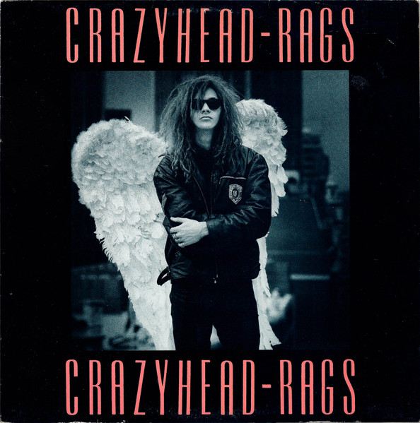 Crazyhead - Rags (12")