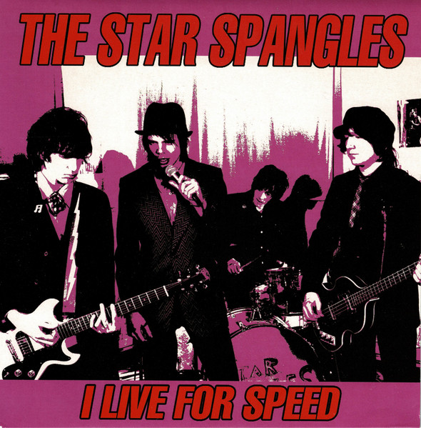 The Star Spangles - I Live For Speed (7", Single)