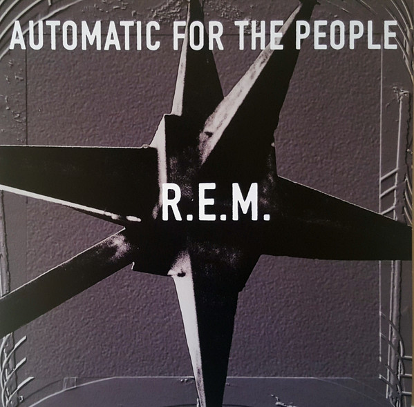 R.E.M. - Automatic For The People (LP, Album, RE, RM, 25t)