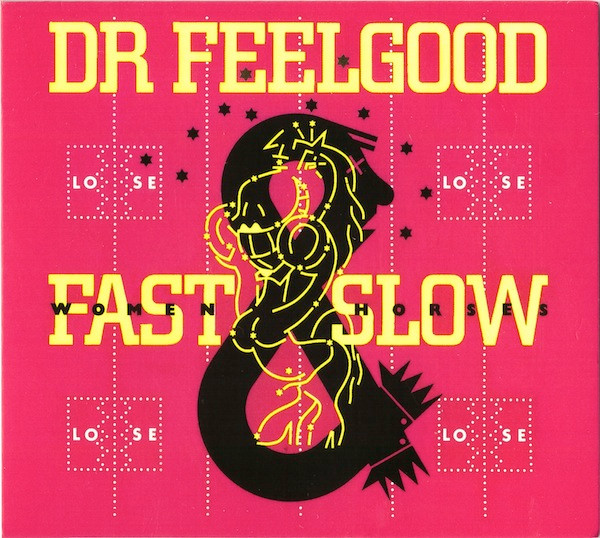 Dr. Feelgood - Fast Women & Slow Horses (CD, Album, RE, Dig)