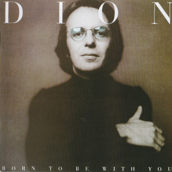 Dion (3) - Born To Be With You / Streetheart (CD, Album, Comp, Uni)