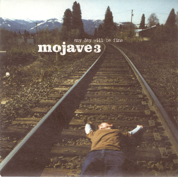 Mojave 3 - Any Day Will Be Fine (7")